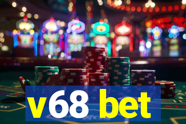 v68 bet