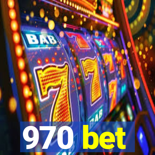 970 bet