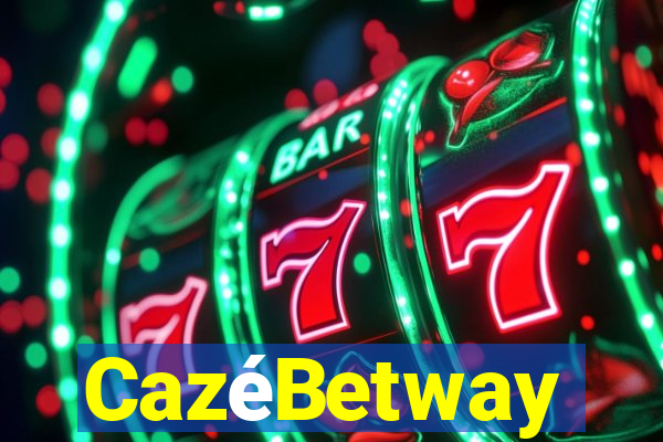 CazéBetway