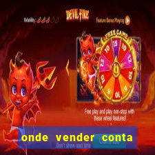 onde vender conta de jogos