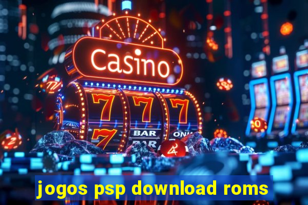 jogos psp download roms