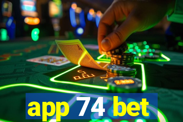 app 74 bet