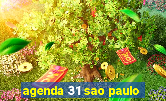 agenda 31 sao paulo