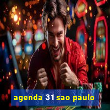 agenda 31 sao paulo