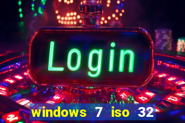 windows 7 iso 32 bits pt-br download