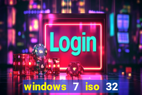 windows 7 iso 32 bits pt-br download