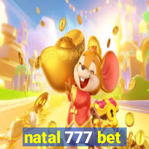 natal 777 bet