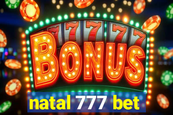 natal 777 bet