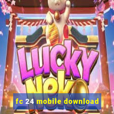 fc 24 mobile download