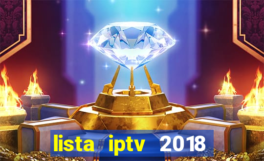 lista iptv 2018 gratis atualizada futebol