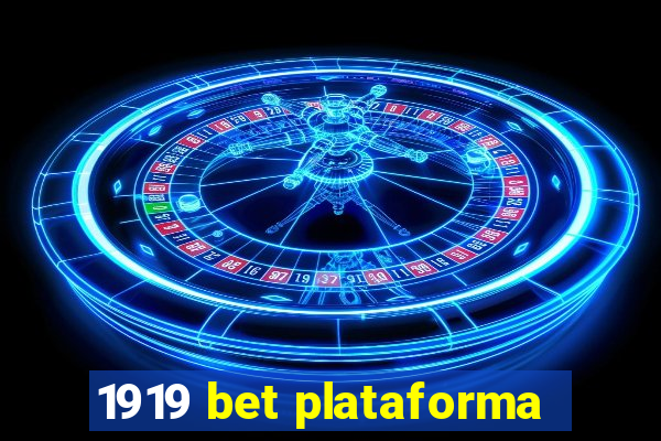 1919 bet plataforma