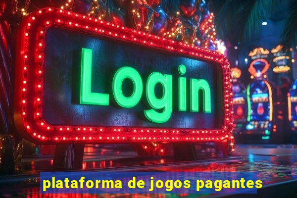 plataforma de jogos pagantes