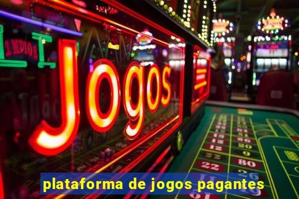 plataforma de jogos pagantes