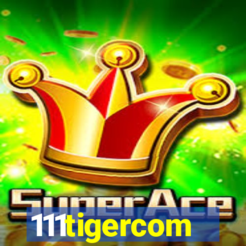 111tigercom