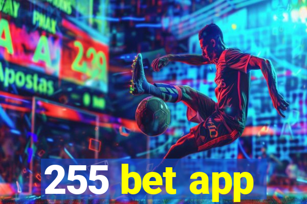 255 bet app