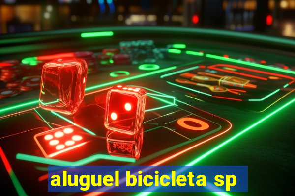 aluguel bicicleta sp