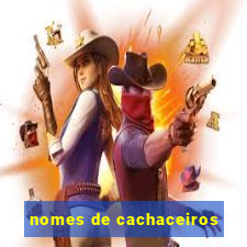 nomes de cachaceiros