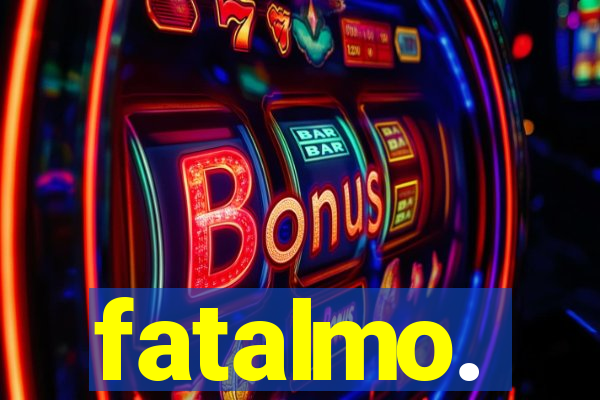 fatalmo.