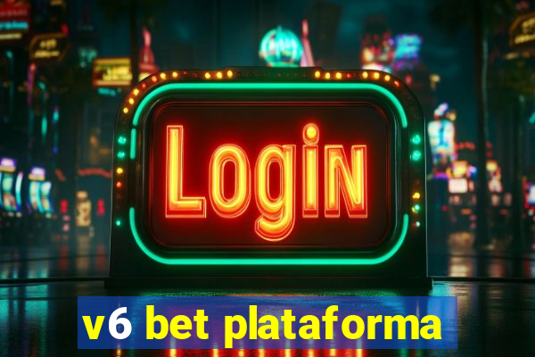 v6 bet plataforma