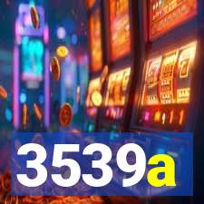 3539a