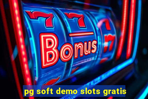 pg soft demo slots gratis