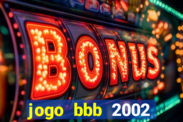 jogo bbb 2002 download android