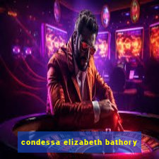 condessa elizabeth bathory