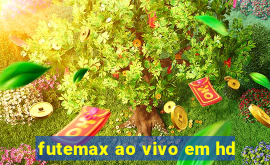 futemax ao vivo em hd