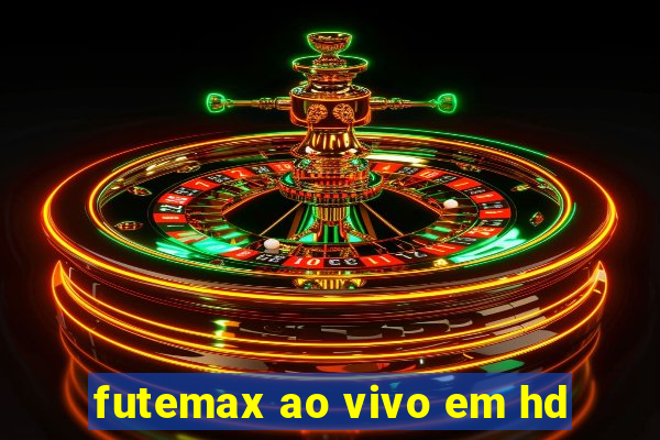 futemax ao vivo em hd