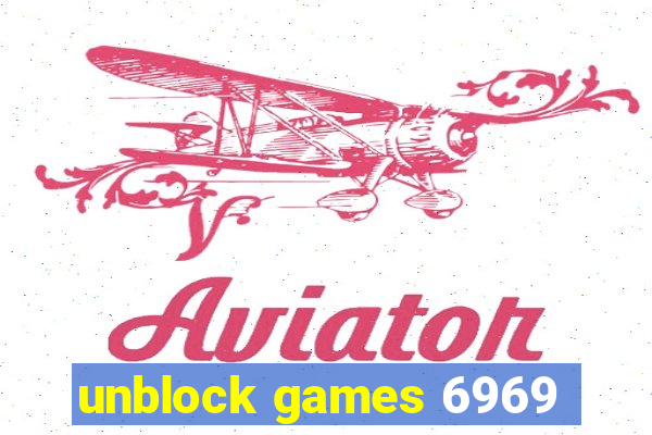 unblock games 6969