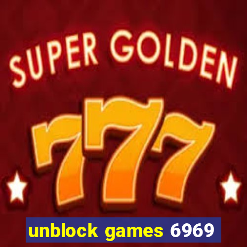 unblock games 6969