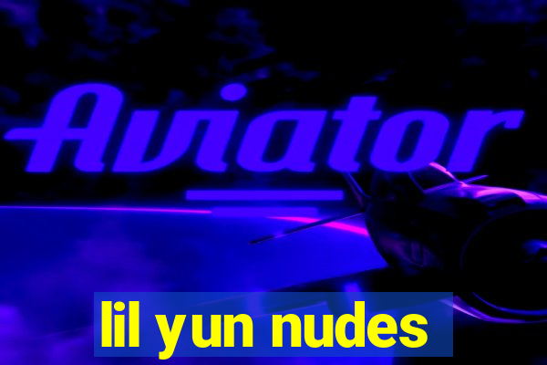 lil yun nudes