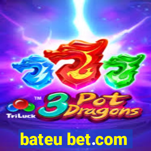 bateu bet.com