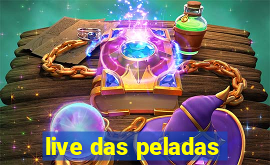 live das peladas