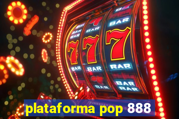 plataforma pop 888