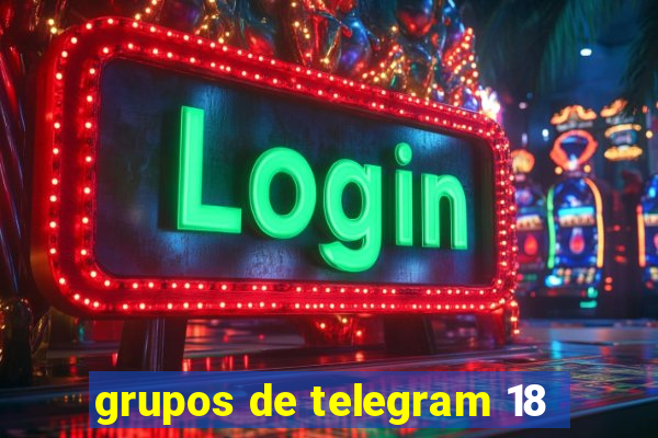 grupos de telegram 18