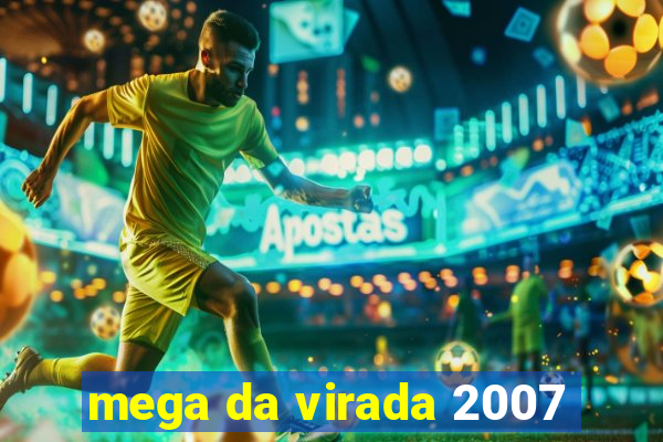 mega da virada 2007