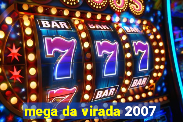 mega da virada 2007