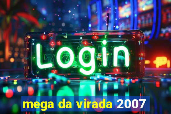 mega da virada 2007