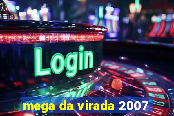 mega da virada 2007