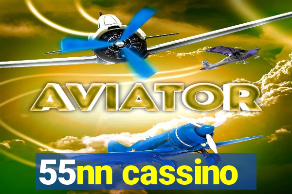 55nn cassino