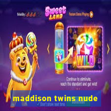 maddison twins nude