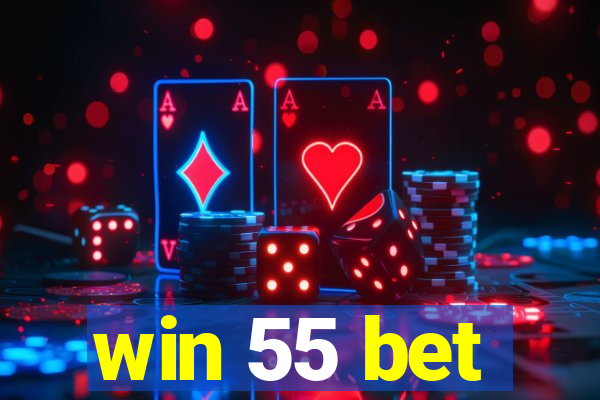 win 55 bet