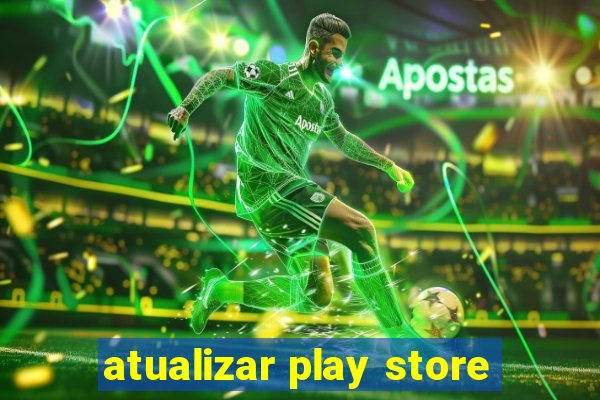 atualizar play store