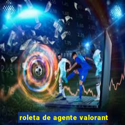 roleta de agente valorant