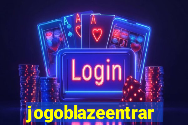 jogoblazeentrar