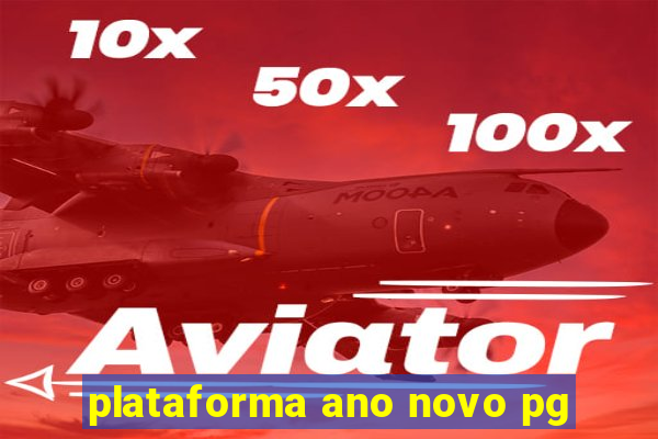 plataforma ano novo pg