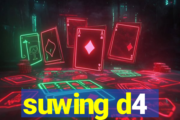 suwing d4