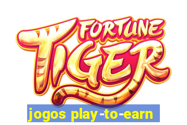 jogos play-to-earn