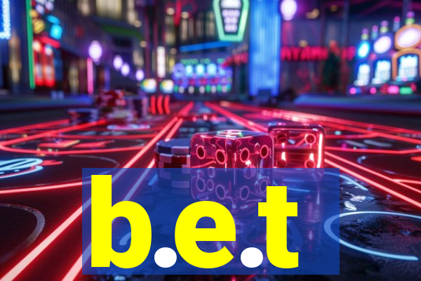 b.e.t